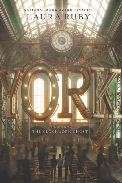 York: The Clockwork Ghost : 2-9780062306975