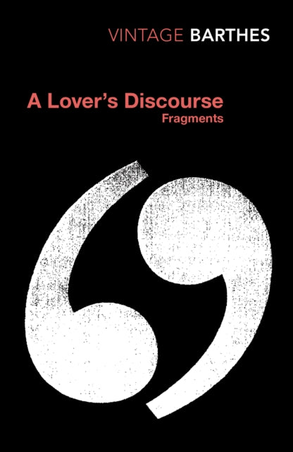 A Lover's Discourse : Fragments-9780099437420