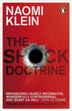 The Shock Doctrine : The Rise of Disaster Capitalism-9780141024530