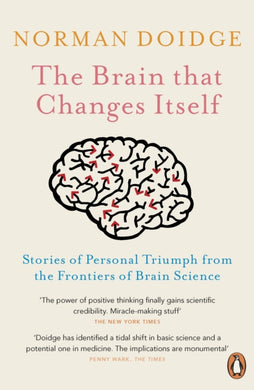The Brain That Changes Itself : Stories of Personal Triumph from the Frontiers of Brain Science-9780141038872