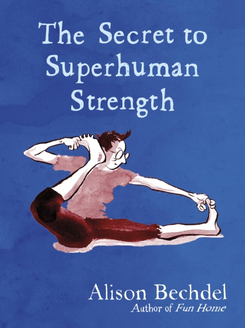 The Secret to Superhuman Strength-9780224101905