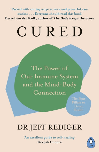 Cured : The Power of Our Immune System and the Mind-Body Connection-9780241327593