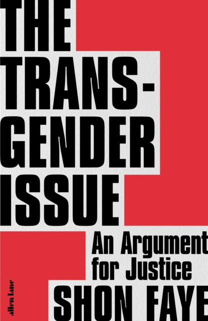 The Transgender Issue : An Argument for Justice-9780241423141