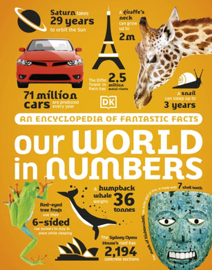 Our World in Numbers : An Encyclopedia of Fantastic Facts-9780241471180