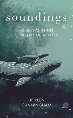 Soundings : Journeys in the Company of Whales-9780349014951