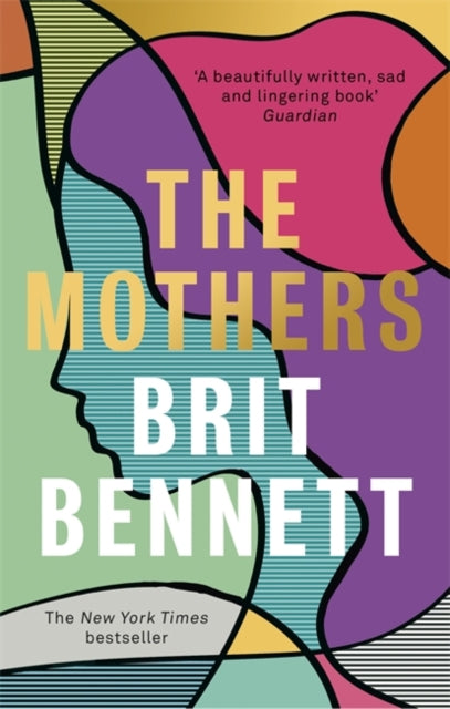 The Mothers : the New York Times bestseller by Brit Bennett