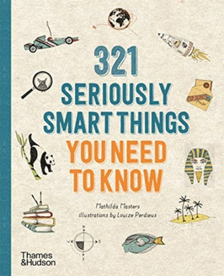 321 Seriously Smart Things You Need To Know-9780500296028