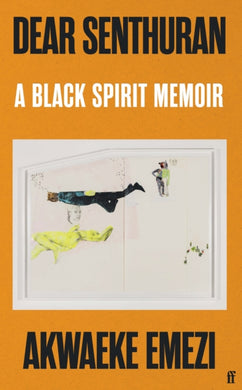 Dear Senthuran : A Black spirit memoir-9780571366149