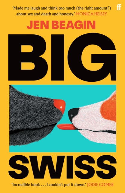 Big Swiss : 'Incredible book. . . I couldn't put it down.' Jodie Comer-9780571378579