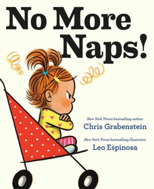 No More Naps! : A Story for When You're Wide-Awake and Definitely NOT Tired-9780593703786