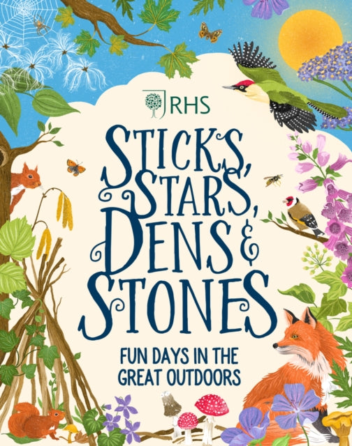 Sticks, Stars, Dens and Stones: Fun Days in the Great Outdoors-9780702314131