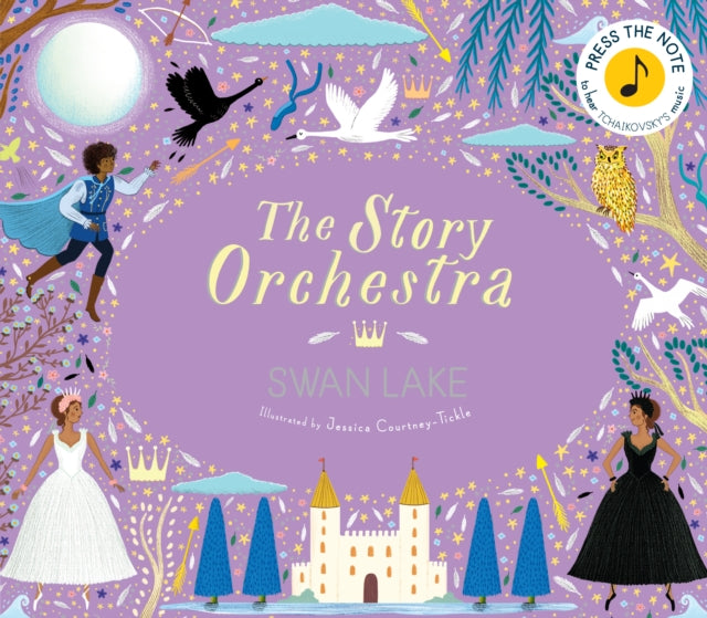The Story Orchestra: Swan Lake : Press the note to hear Tchaikovsky's music Volume 4-9780711241503