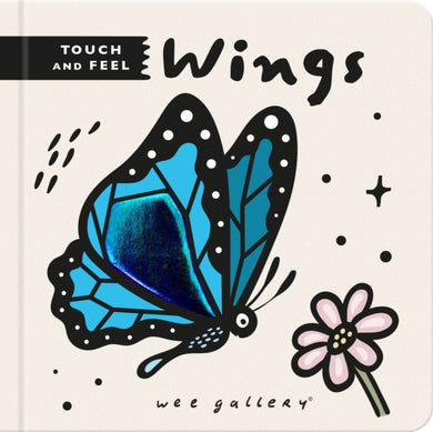 Wee Gallery Touch and Feel: Wings-9780711275454