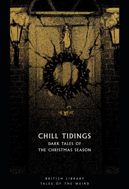 Chill Tidings : Dark Tales of the Christmas Season-9780712353236