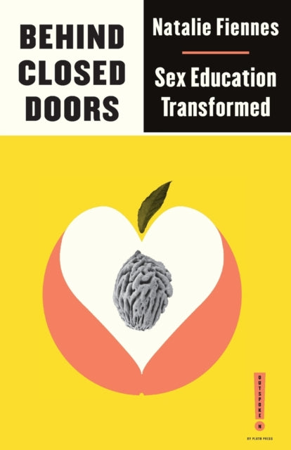 Behind Closed Doors : Sex Education Transformed-9780745338736