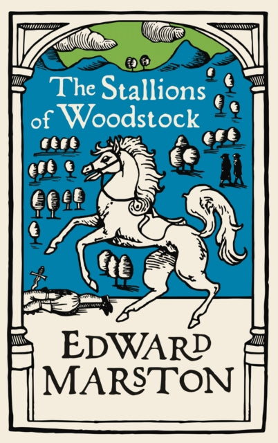 The Stallions of Woodstock : An action-packed medieval mystery from the bestselling author-9780749026158