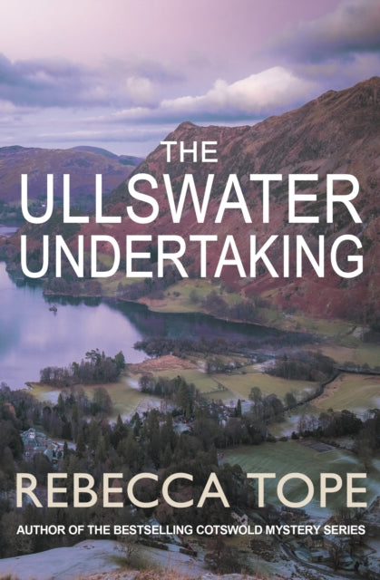 The Ullswater Undertaking : Murder and intrigue in the breathtaking Lake District-9780749027605