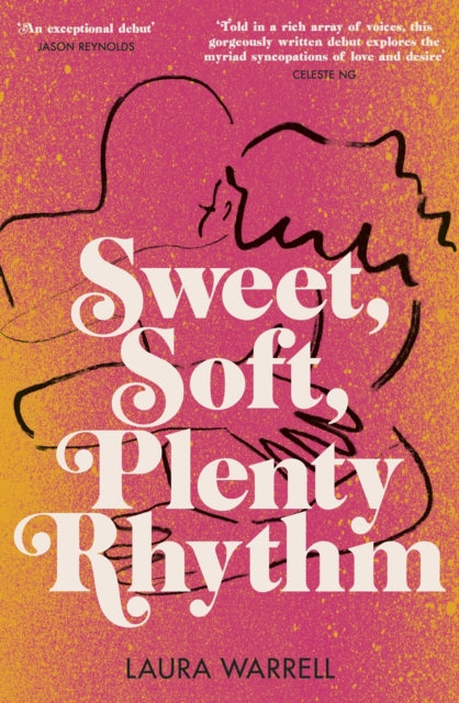 Sweet, Soft, Plenty Rhythm : The powerful, emotional novel about the temptations of dangerous love-9780857529442