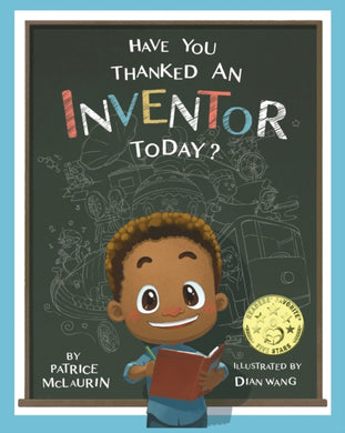 Have You Thanked an Inventor Today?-9780997315202