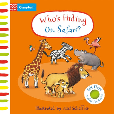Who's Hiding on Safari? : A Felt Flaps Book-9781035004447