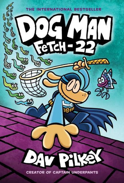 Dog Man: Fetch-22 : 8-9781338323214