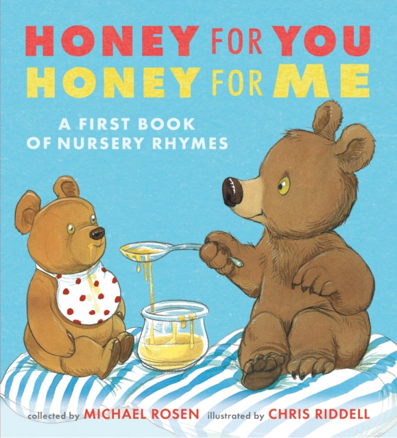 Honey for You, Honey for Me : A First Book of Nursery Rhymes-9781406374636