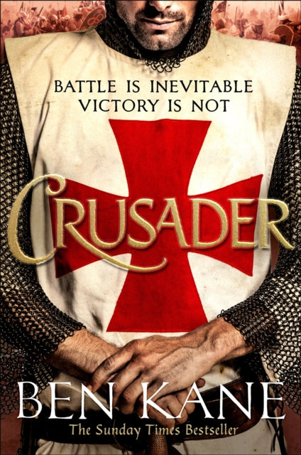 Crusader : The second thrilling instalment in the Lionheart series-9781409197799