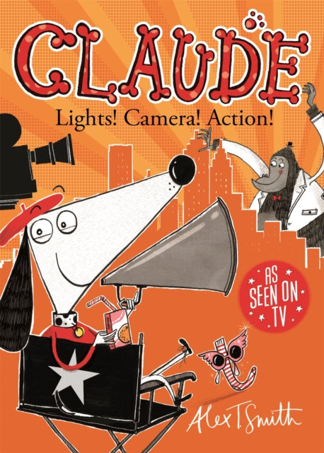 Claude: Lights! Camera! Action!-9781444919608
