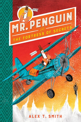 Mr Penguin and the Fortress of Secrets : Book 2-9781444932102