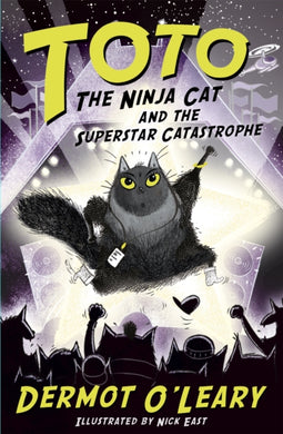 Toto the Ninja Cat and the Superstar Catastrophe : Book 3-9781444952063