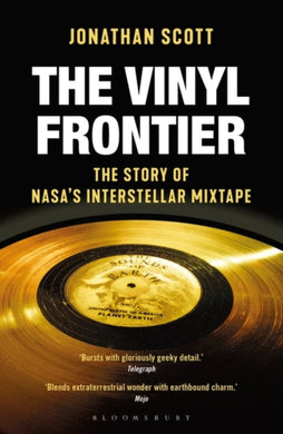 The Vinyl Frontier : The Story of NASA's Interstellar Mixtape-9781472956101