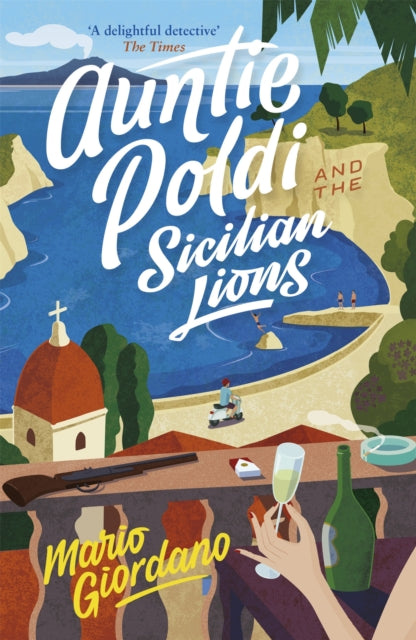 Auntie Poldi and the Sicilian Lions : A charming detective takes on Sicily's underworld in the perfect summer read-9781473655195