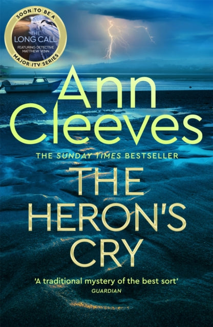 The Heron's Cry : Now a major ITV series starring Ben Aldridge as Detective Matthew Venn-9781509889686