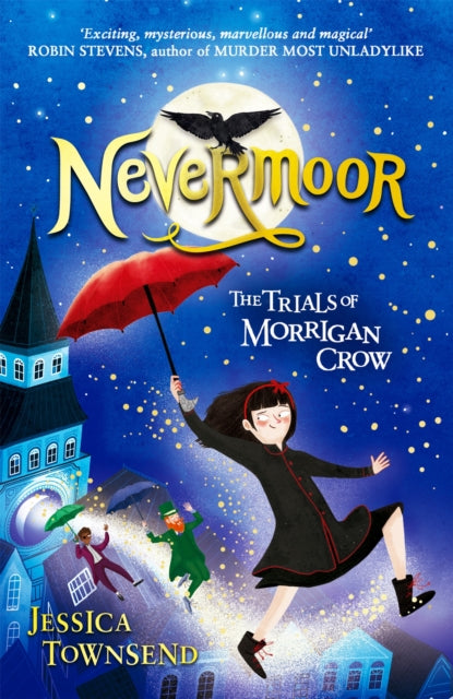Nevermoor : The Trials of Morrigan Crow Book 1-9781510103825