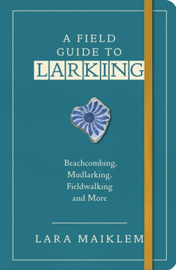 A Field Guide to Larking-9781526634214