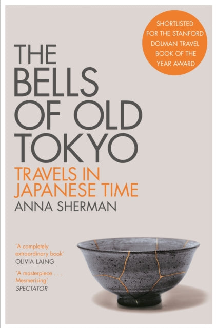 The Bells of Old Tokyo : Travels in Japanese Time-9781529000498