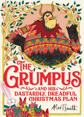 The Grumpus : And His Dastardly, Dreadful Christmas Plan-9781529041613