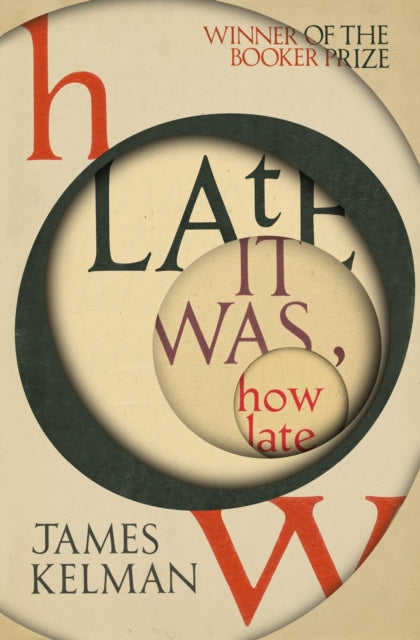 How Late It Was How Late : The classic BOOKER PRIZE winning novel-9781529112702