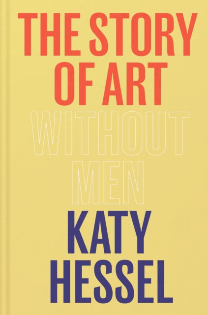 The Story of Art without Men-9781529151145