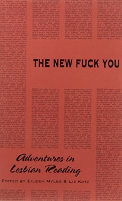 The New Fuck You : Adventures in Lesbian Reading-9781570270574