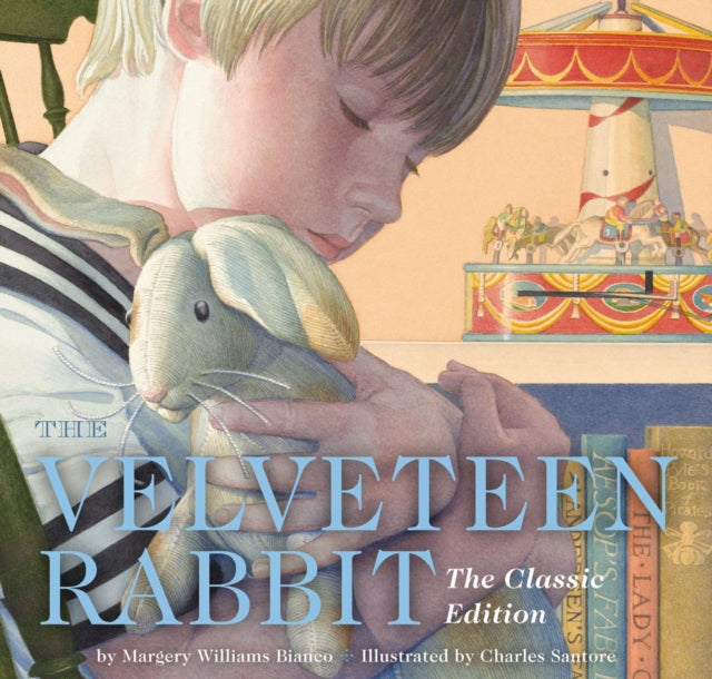 The Velveteen Rabbit Hardcover : The Classic Edition (New York Times Bestselling Illustrator)-9781604332773