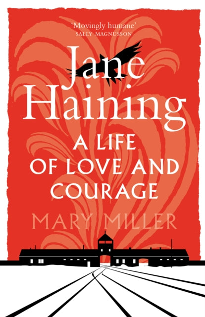 Jane Haining : A Life of Love and Courage-9781780276663