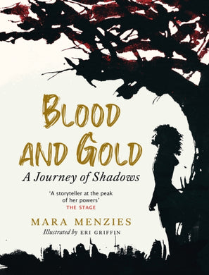 Blood and Gold : A Journey of Shadows-9781780277462