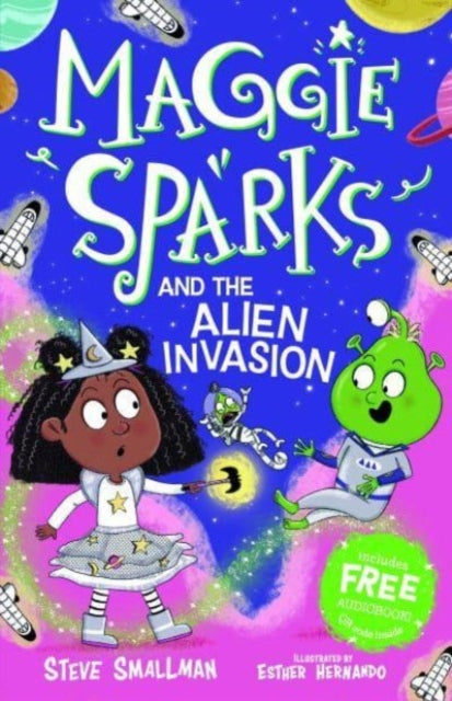 Maggie Sparks and the Alien Invasion : 5-9781782267171