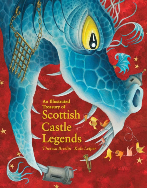 An Illustrated Treasury of Scottish Castle Legends-9781782505952
