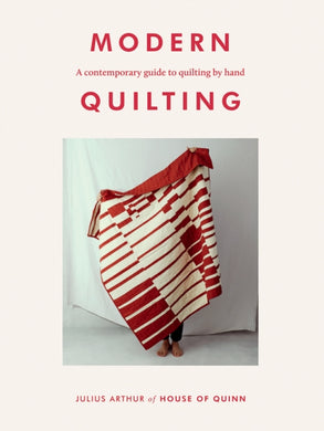 Modern Quilting : A Contemporary Guide to Quilting by Hand-9781784883942
