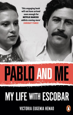 Pablo and Me : My life with Escobar-9781785039935