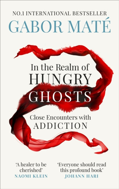 In the Realm of Hungry Ghosts : Close Encounters with Addiction-9781785042201