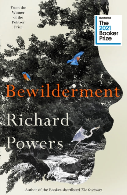Bewilderment : Longlisted for the Booker Prize 2021-9781785152634