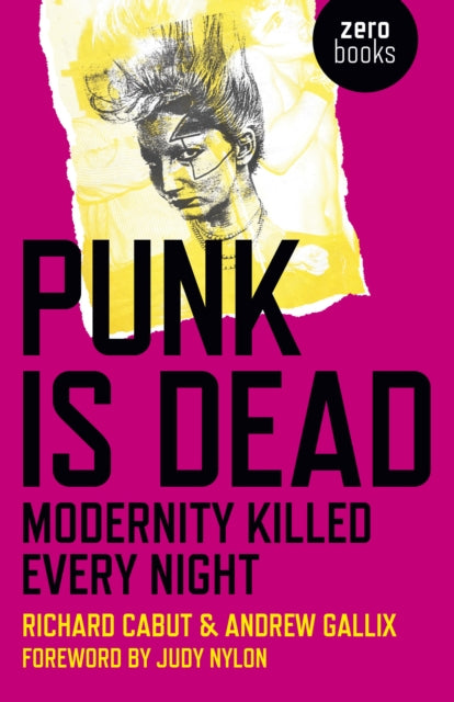 Punk Is Dead: Modernity Killed Every Night-9781785353468